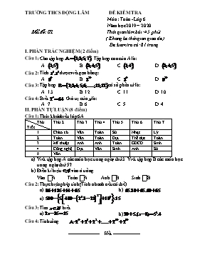 Đề kiểm tra 1 tiết môn Số học Lớp 6 - Mã đề 01 - Năm học 2019-2020 - Trường THCS Động Lâm